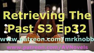 retrieving the past s3 ep32 with monster cock pounding shaved pussy