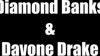 Diamond banks and davone drake in an ethnic reality scene with amateurs