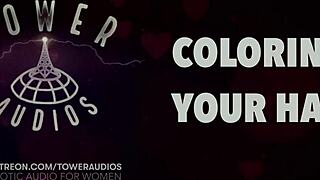 Erotic audio for women coloring hair with dirty talk
