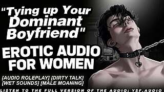 Tying Up Your Dominant Boyfriend for Dirty Talk Roleplay Audio