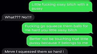 you won't believe how i sext my sissy bitch into total emasculation and humiliation