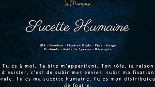 Sucette Humaine French Oral Fixation Leaves Cum Hungry Mouth Dripping