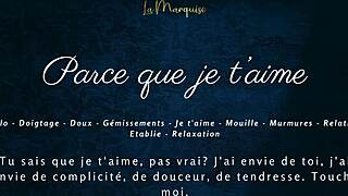 do you hear me moan je t'aime while fingering solo?