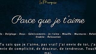 do you hear me moan je t'aime while fingering solo?