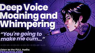 does deep voice male moaning dirty talk make you throb hard?
