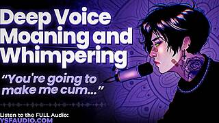 does deep voice male moaning dirty talk make you throb hard?
