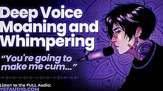does deep voice male moaning dirty talk make you throb hard?